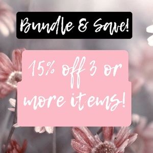 Bundle 3 or more items - Save 15%!